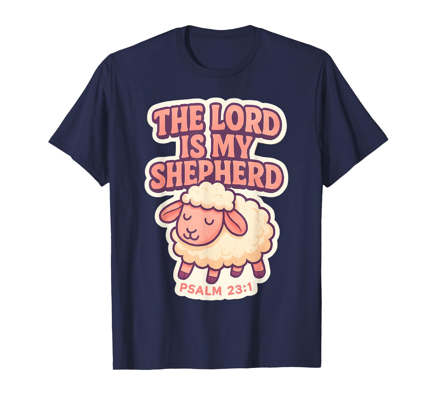 The Lord is My Shepherd Christian Bible Verse Girls Womens T-Shirt