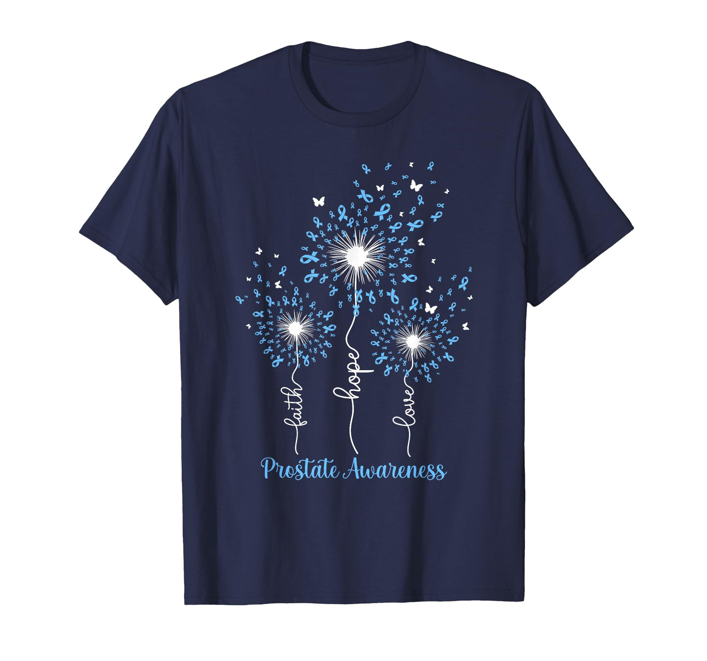 Dandelion Faith Hope Love Prostate Awareness T-Shirt
