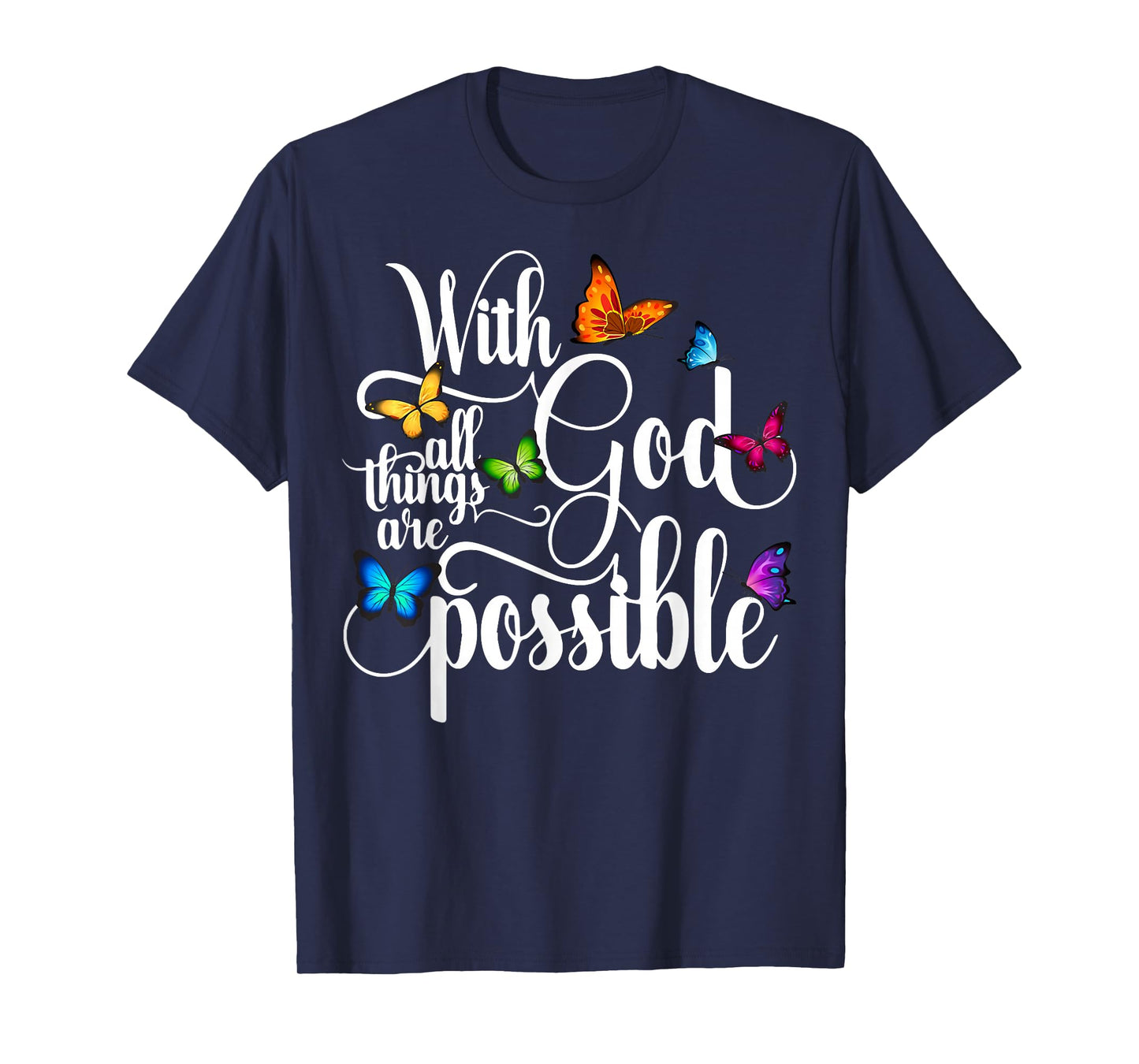 With God All Things Are Possible T-Shirt