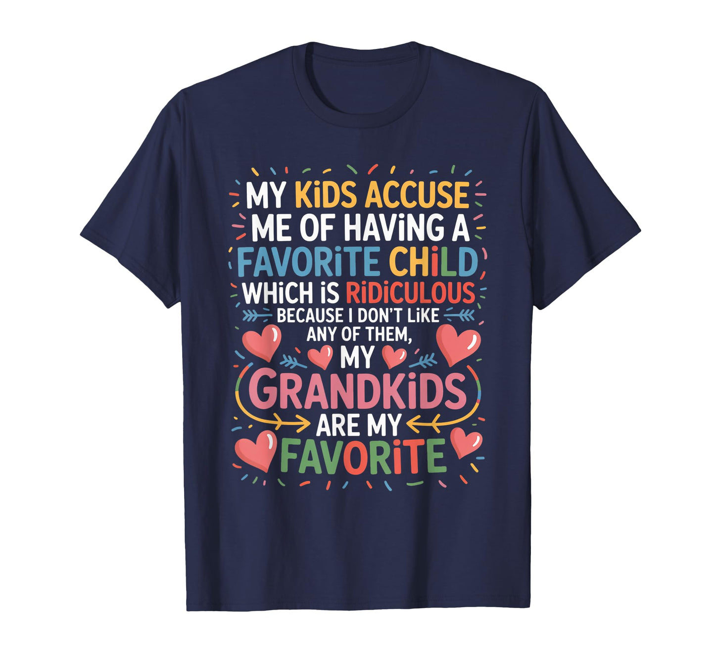 My Grandkids Are My Favorite Funny Grandma Tee for Women T-Shirt