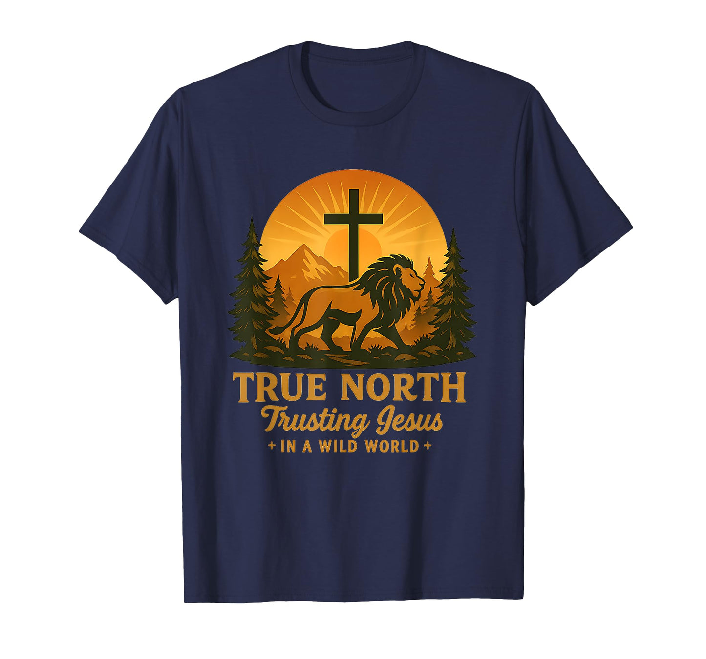True North Trusting Jesus Lion Christian Inspiration T-Shirt