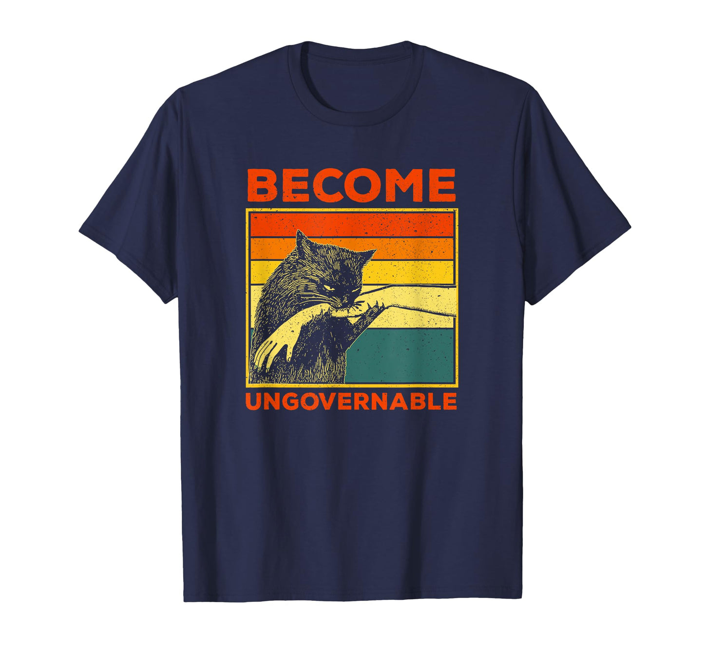 Become Ungovernable - Black Cat Biting Hand Funny Meme T-Shirt