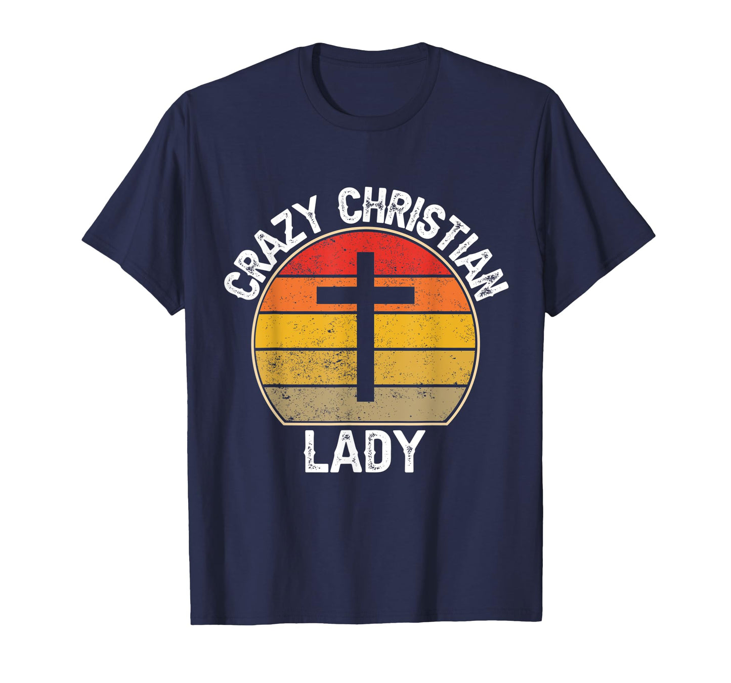 Crazy Christian Lady - Religious Christianity Retro Sunset T-Shirt
