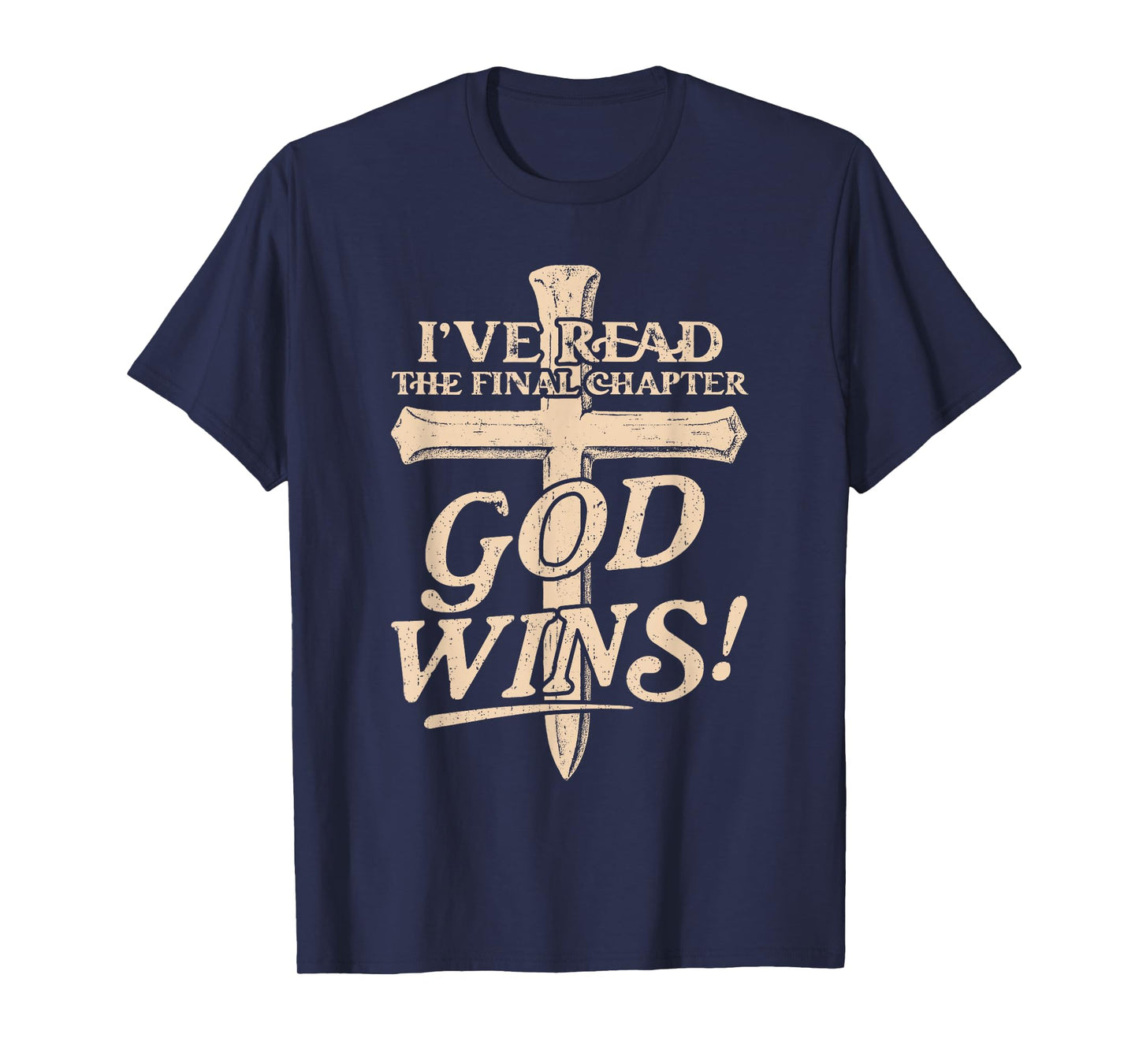 I've Read The Final Chapter God Christian Faith Cross T-Shirt
