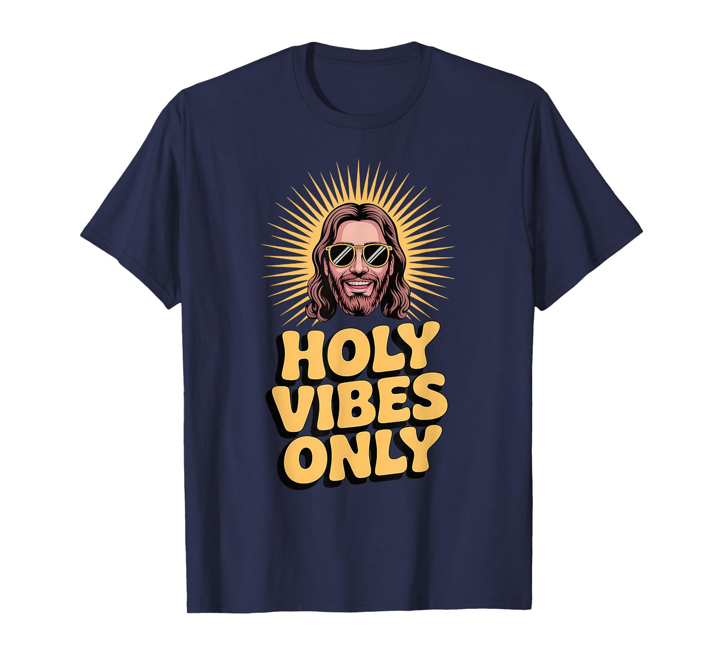 Holy Vibes Only Funny Jesus Religious Christian Faith T-Shirt