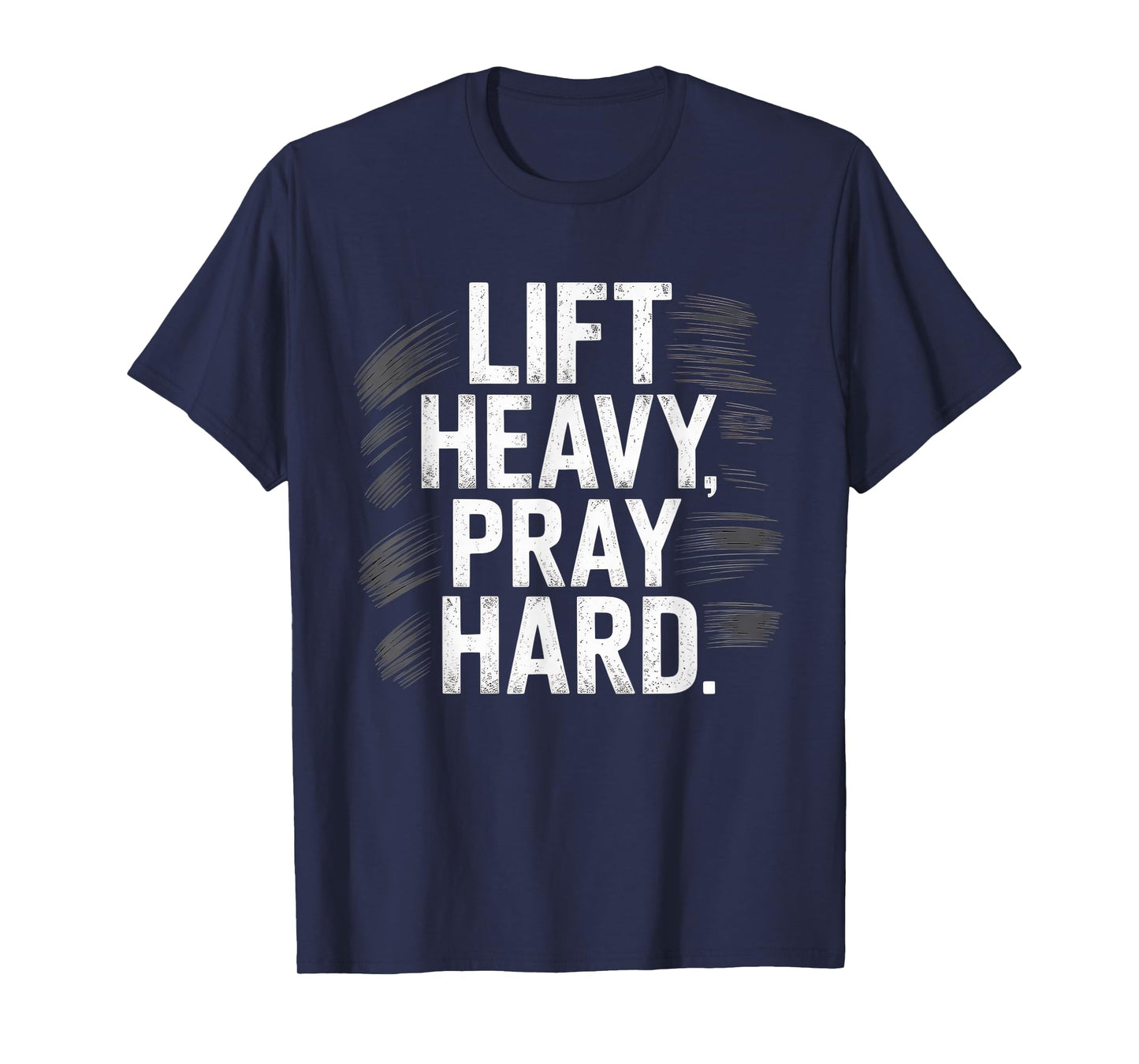 Lift Heavy Pray Hard Tshirt Gym Christian Gift Jesus Faith T-Shirt