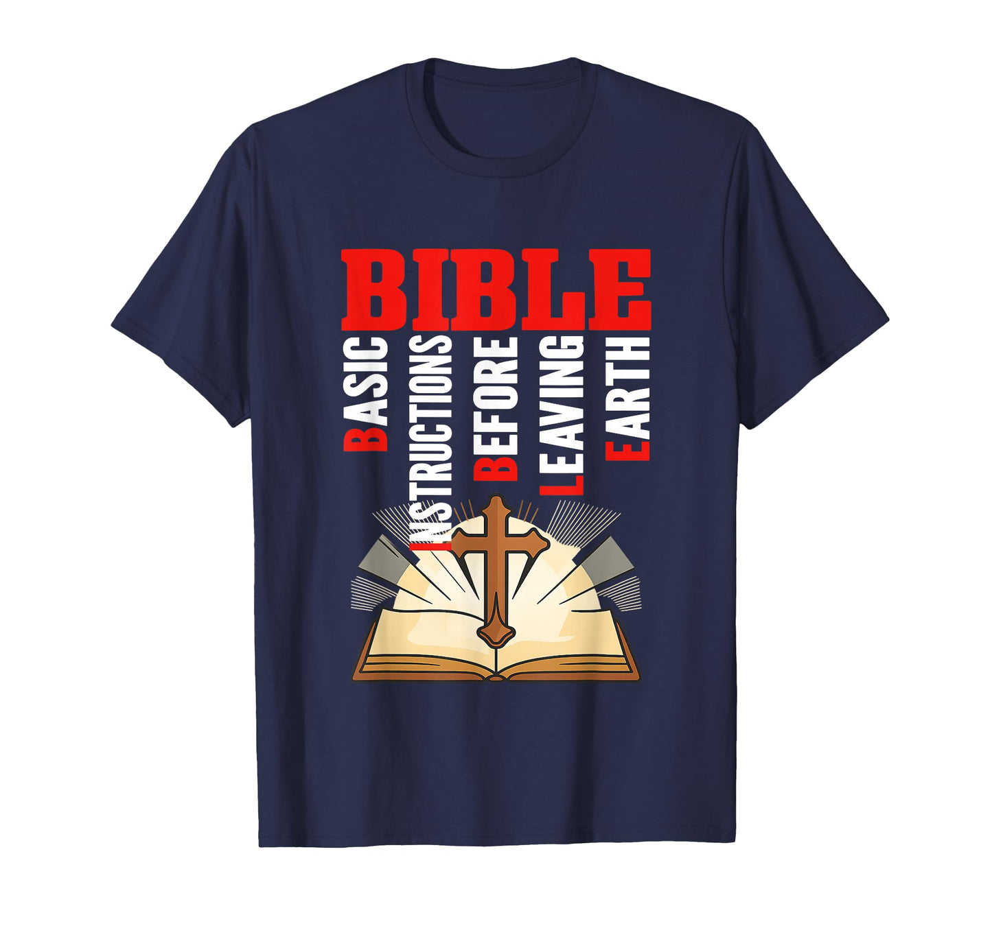 Bible Acronym - Basic Instructions Before Leaving Earth T-Shirt