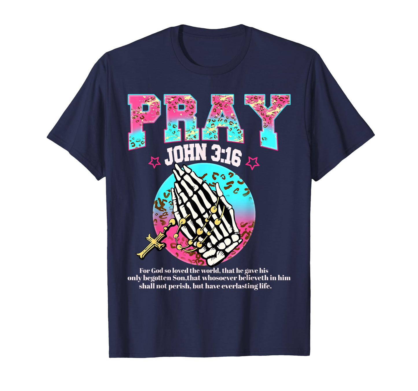 Pray John 3:16 Prayer Hands Christian Pink Leopard Print T-Shirt