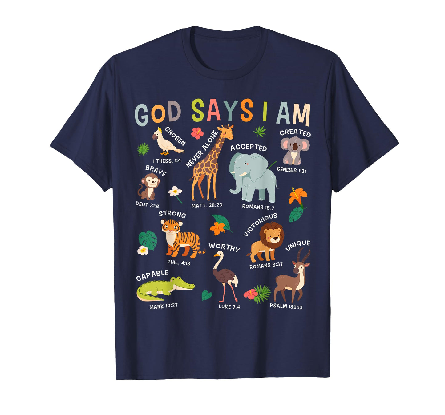 God Says I Am Zoo Animals Toddler Kids Bible Verse Funny T-Shirt