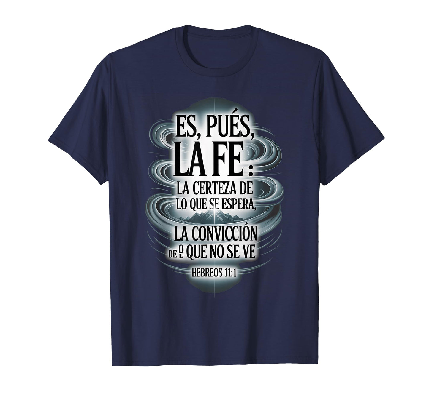 ES Pues La Fe – Hebreos 11:1 Spanish Bible Verse Christian T-Shirt
