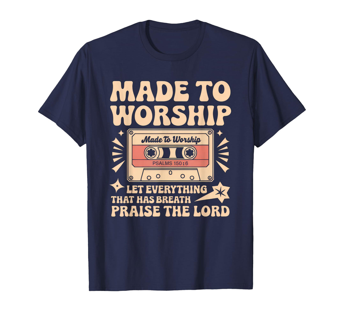 Worship Tshirt Christian Music Retro Cassette Psalms 150:6 T-Shirt