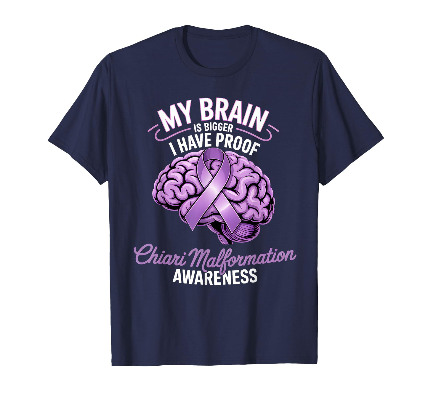 Brain Is Bigger Chiari Malformation Awareness Ribbon Purple T-Shirt