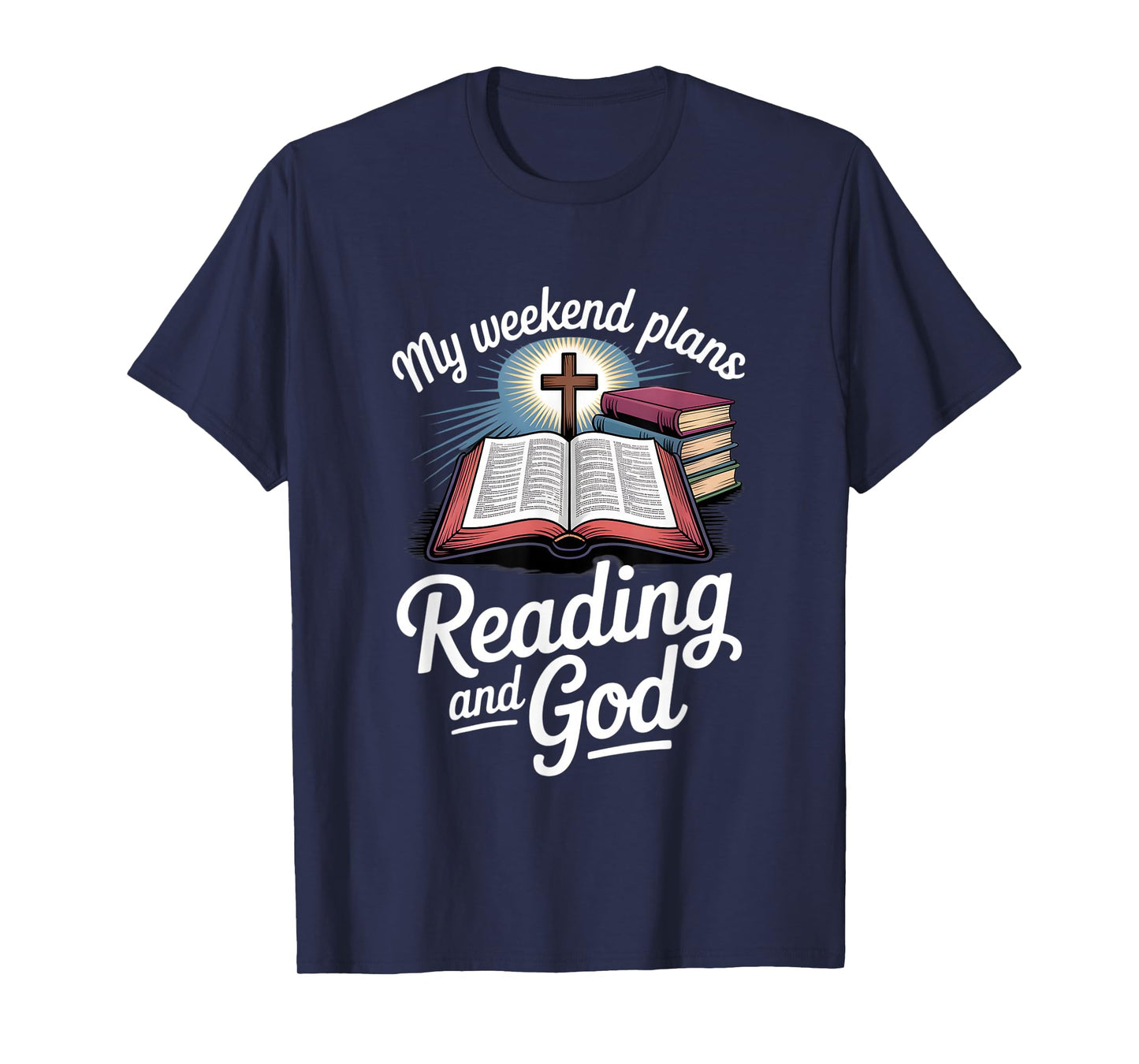 My Weekend Plans Reading and God Bible Study Faith T-Shirt