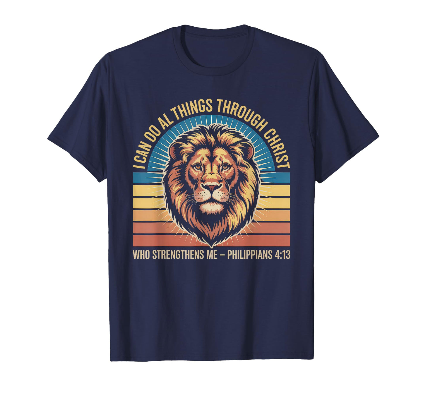 Christian Tshirt Philippians 4:13 Religious Lion Strengthens T-Shirt