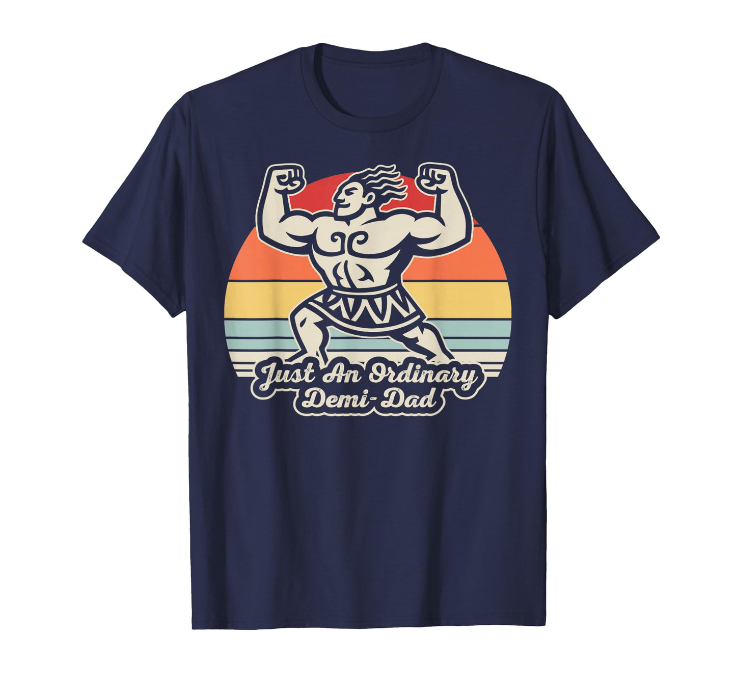 Just an Ordinary Demi-Dad Retro Vibes T-Shirt