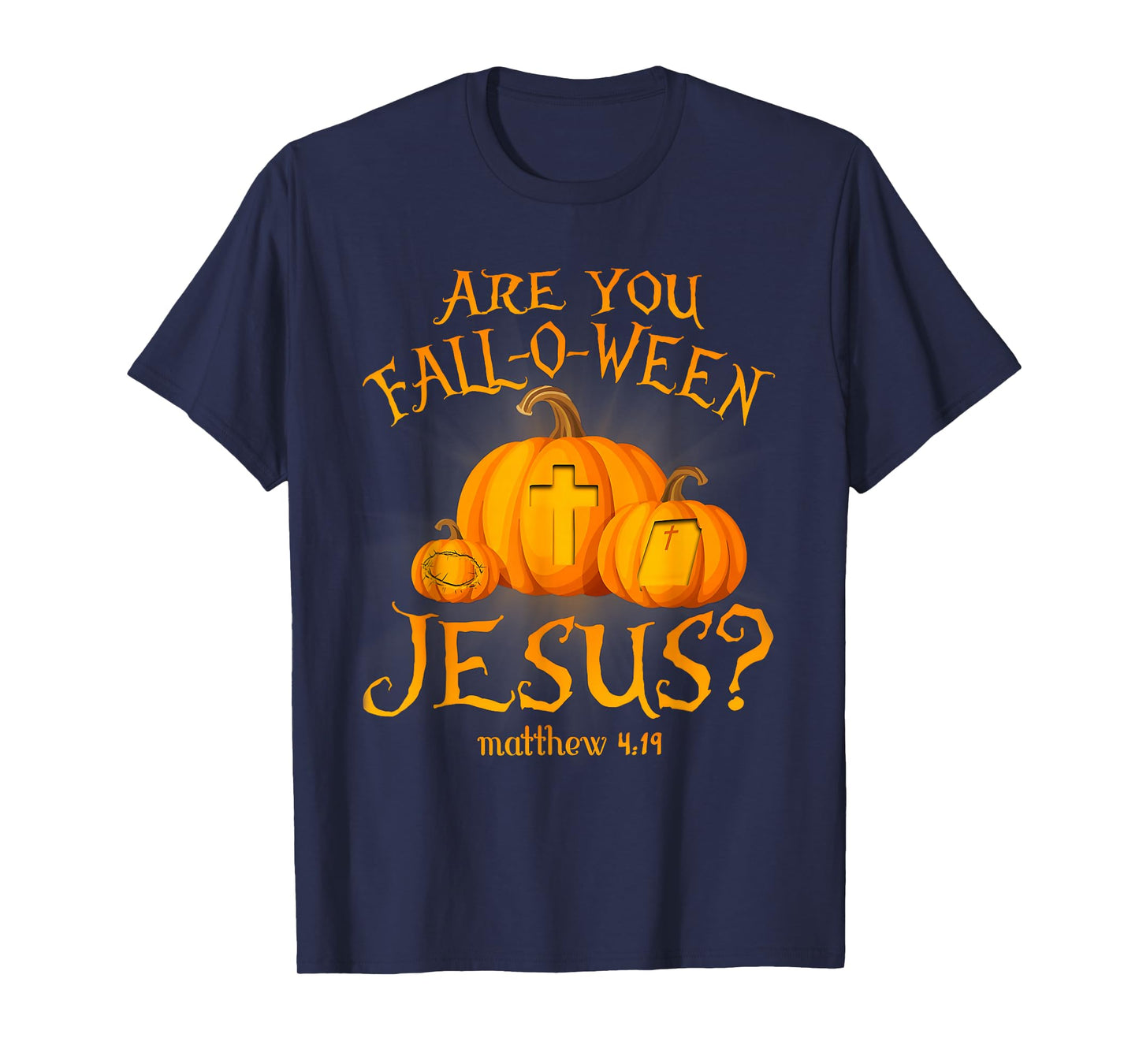 Retro Fall Religious Bible Matthew are You Fall-O-Ween Jesus T-Shirt