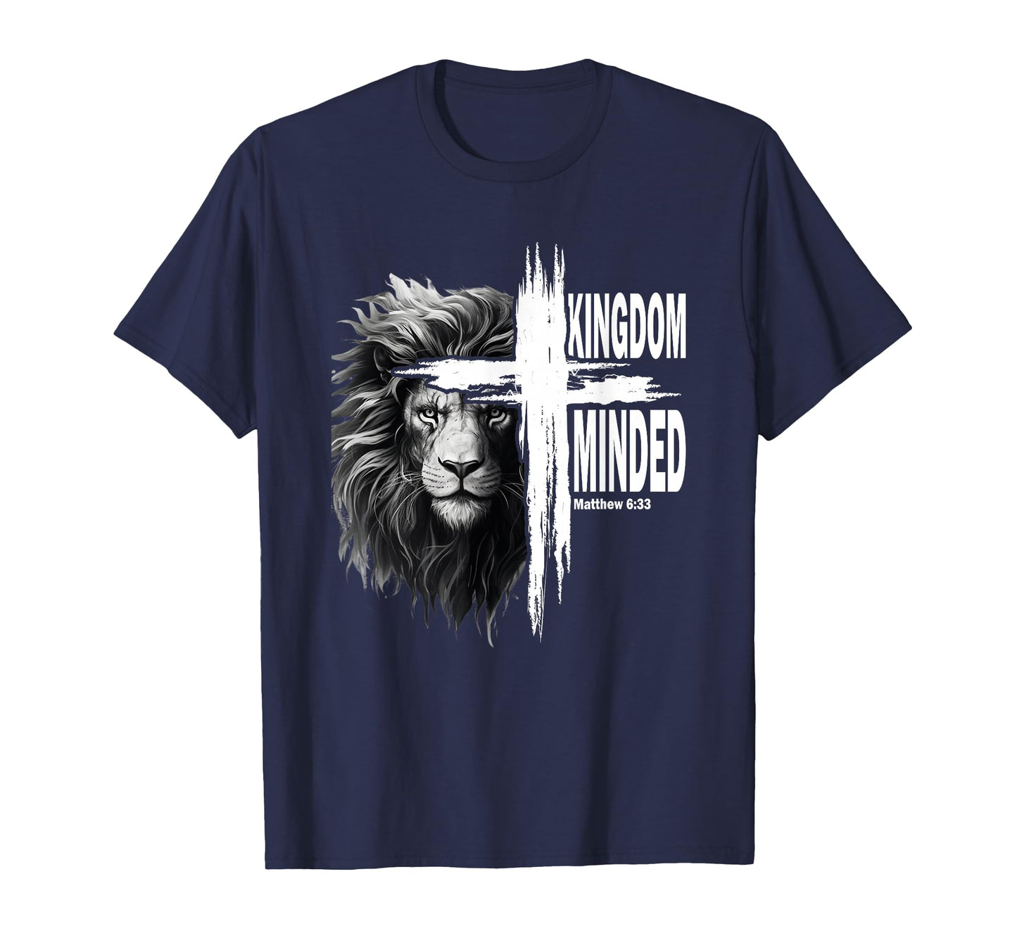 Kingdom Minded Matthew 6:33 Christian Pray Jesus Faith T-Shirt