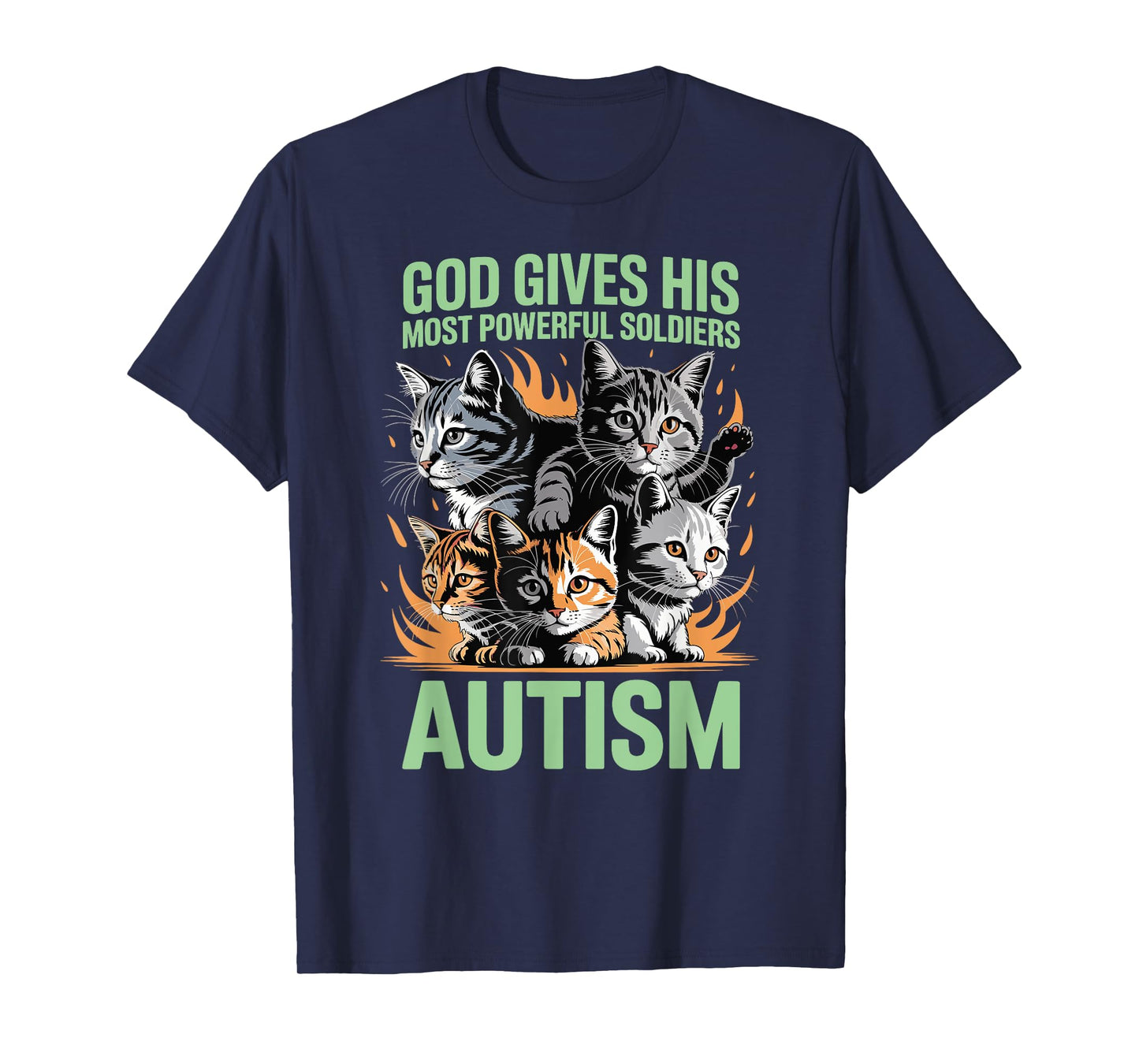 God Gives His Most Powerful Soldiers Autism Funny Cats Meme T-Shirt