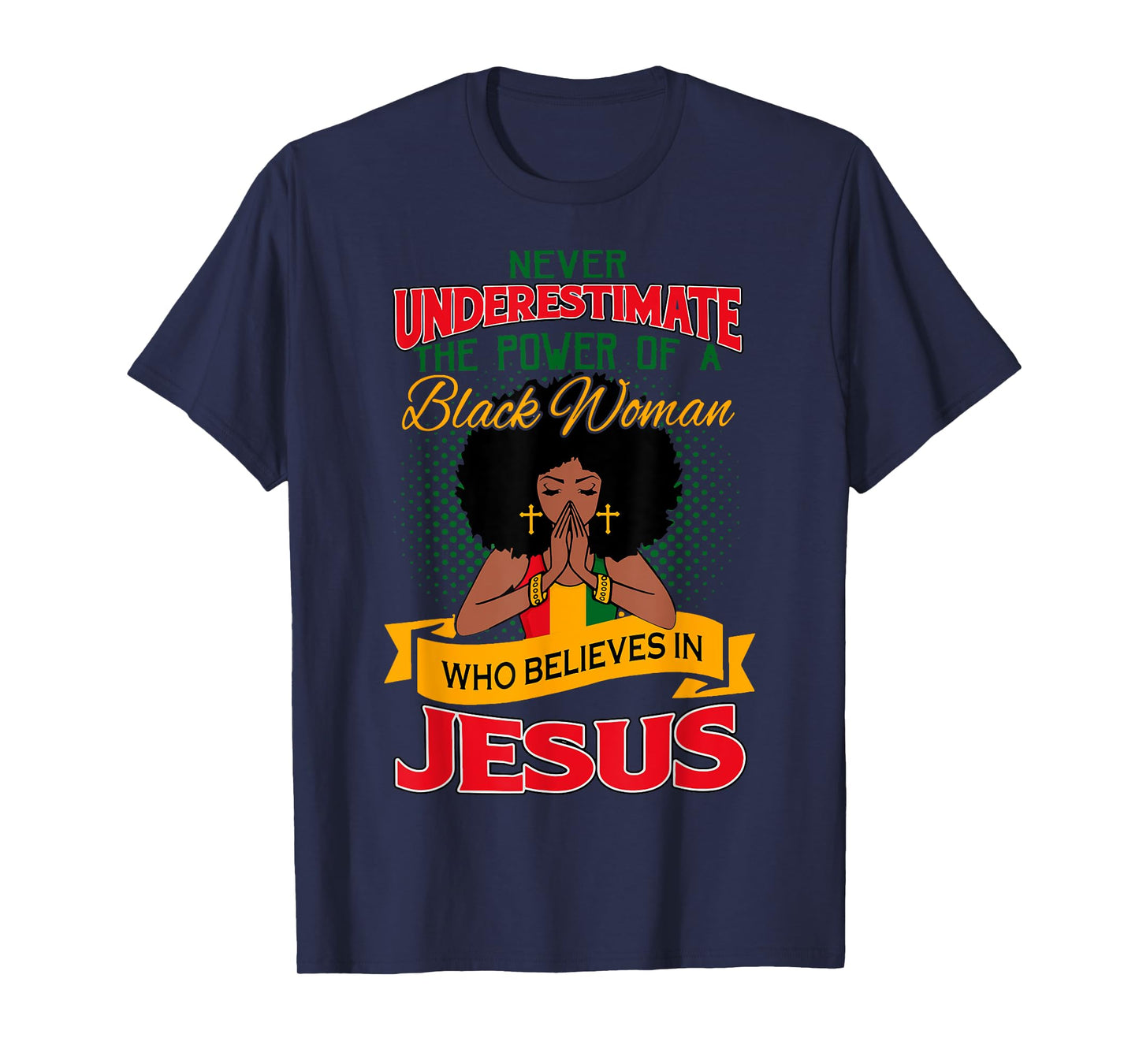 Proud African American Melanin Black Women Believe God Jesus T-Shirt