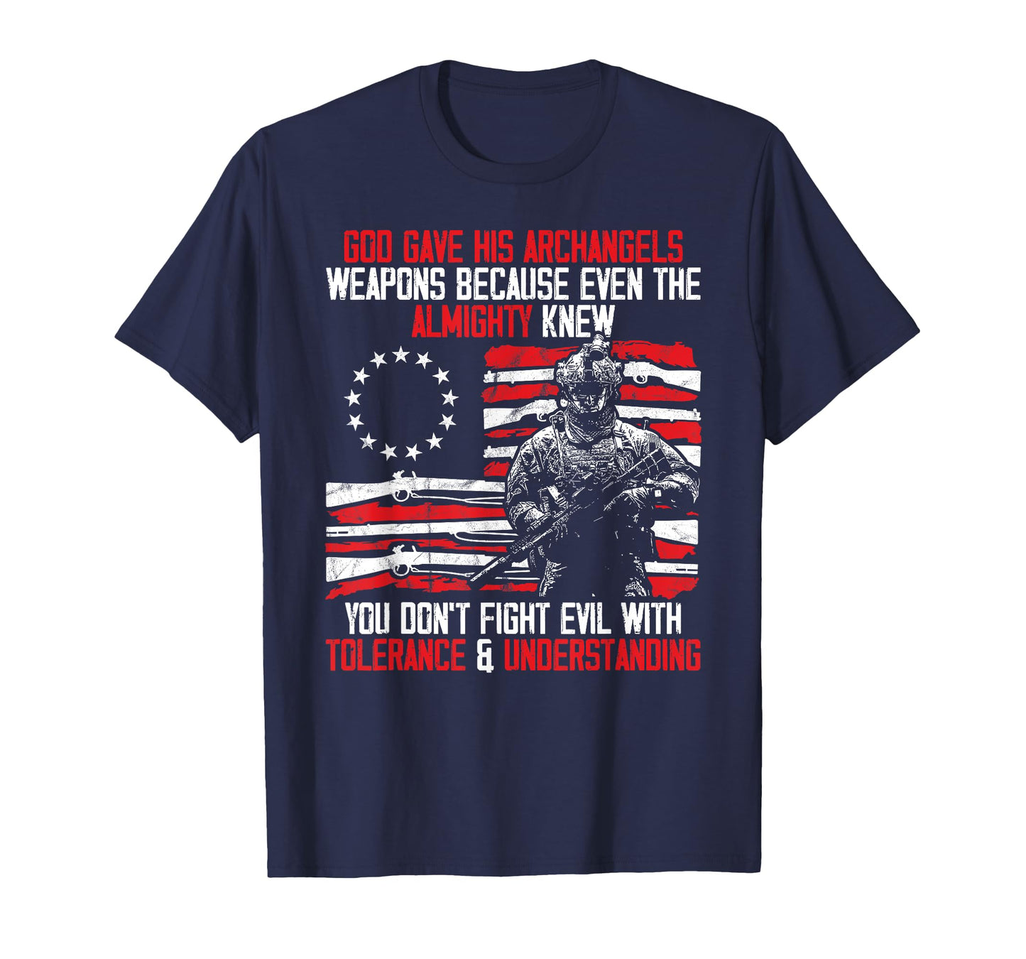 God Gave His Archangels Weapons Gun Soldier Veteran Day Gift T-Shirt