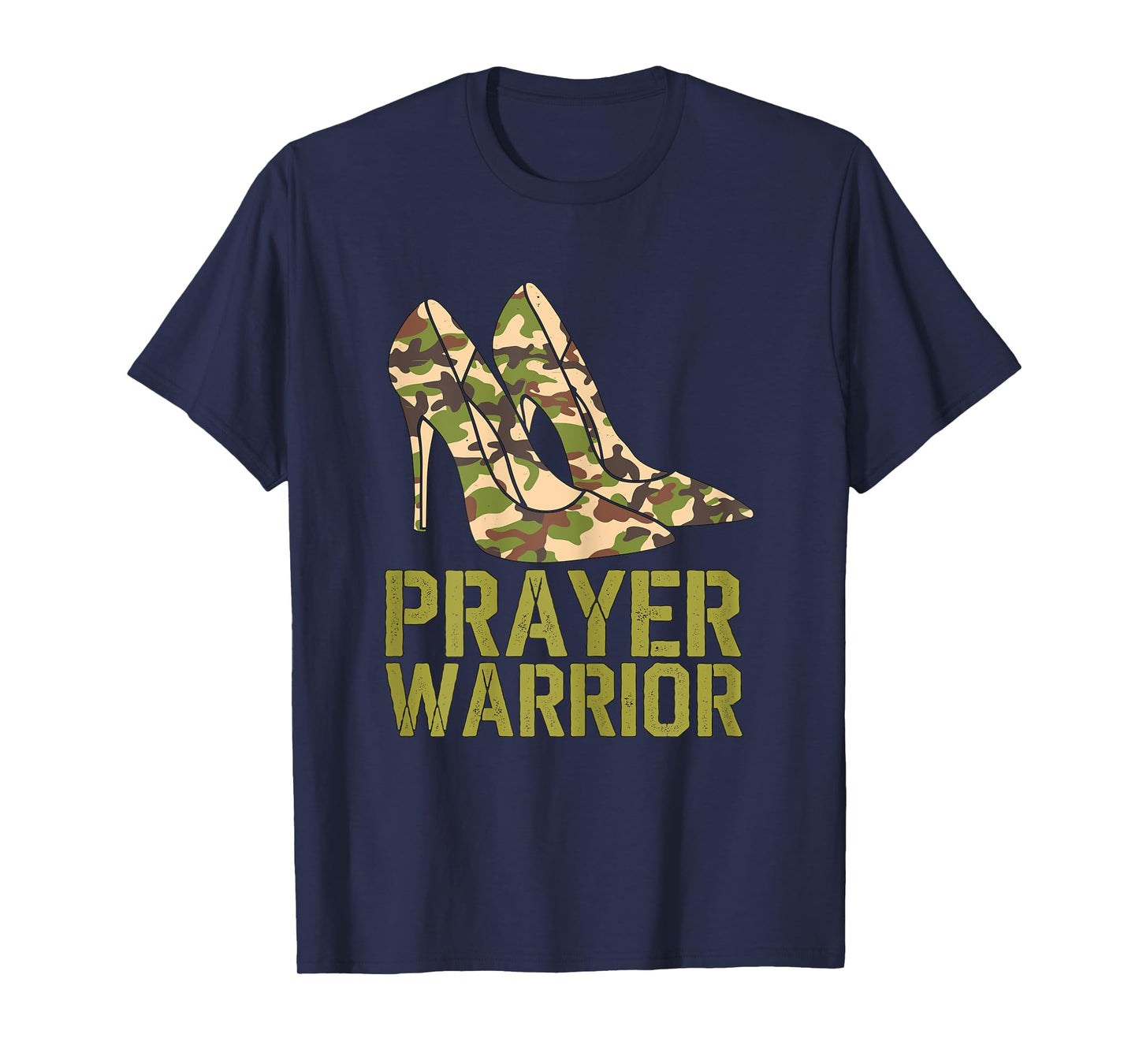 Prayer Warrior Camouflage High Heels Military T-Shirt