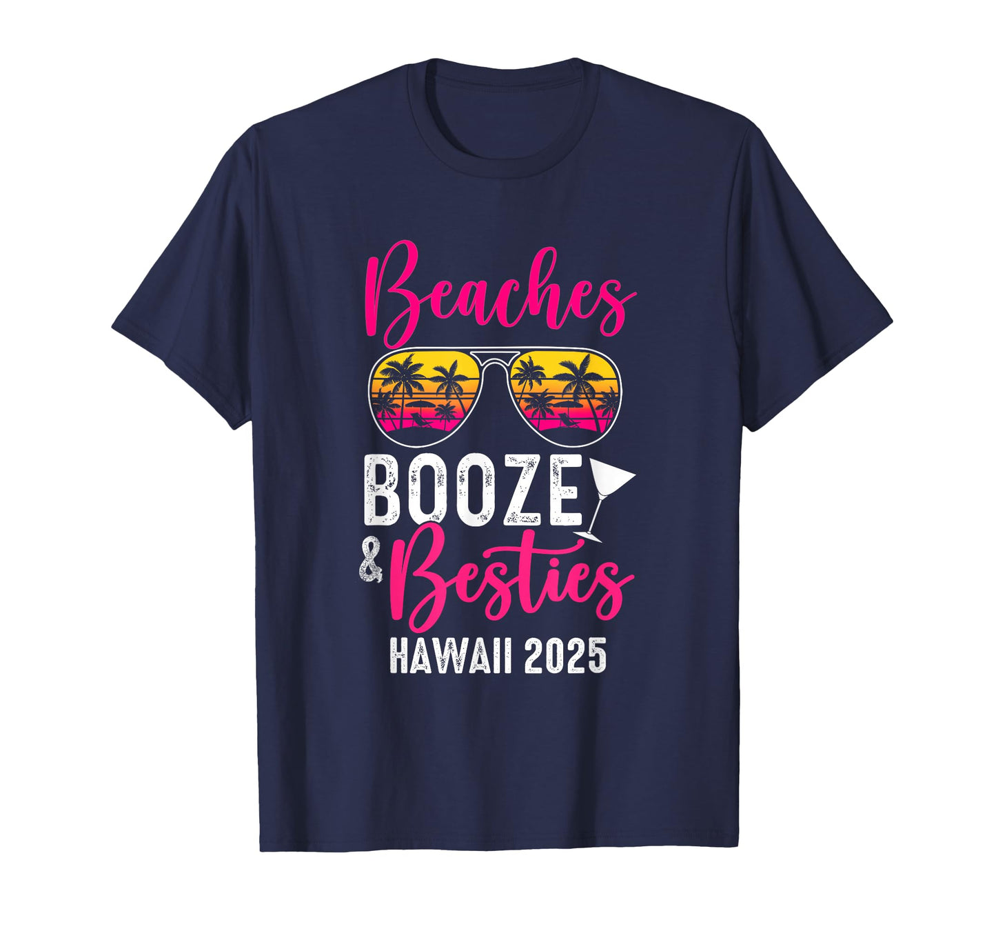 Girls Weekend Trip Hawaii 2025 Beaches Booze Besties T-Shirt