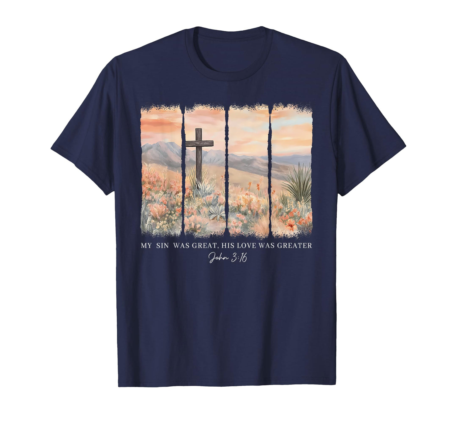 Floral Christian My Sin Was Great But His Love Was Greater T-Shirt