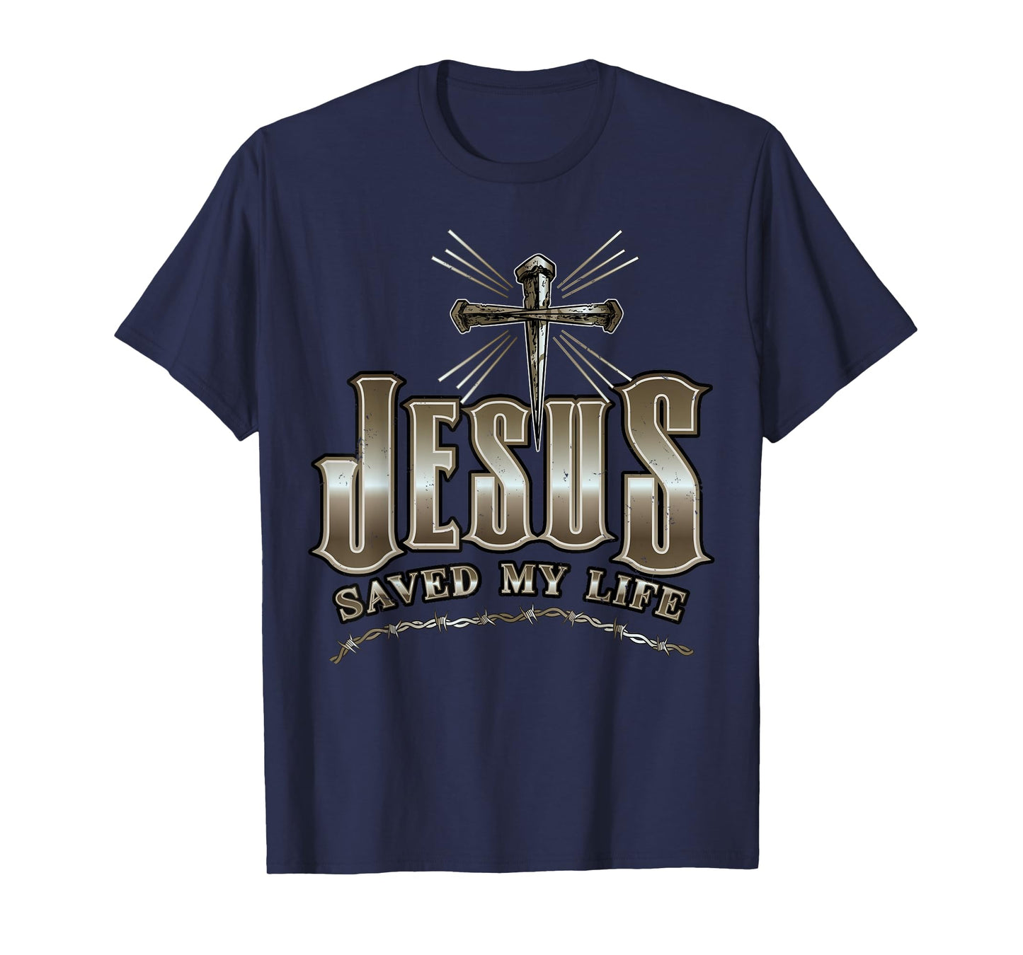 Cross Jesus Christ Saved My Life Christian Savior Religious T-Shirt