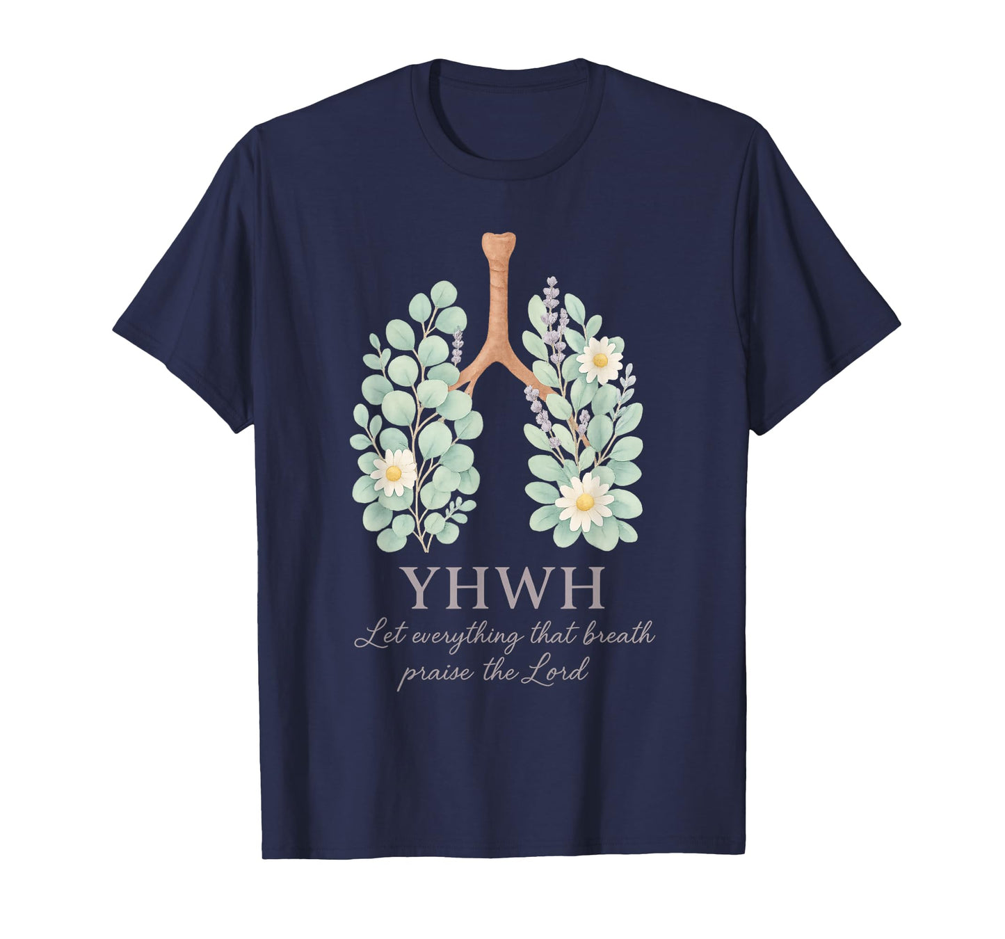 YHWH Let Everything That Breath Praise Christian T-Shirt