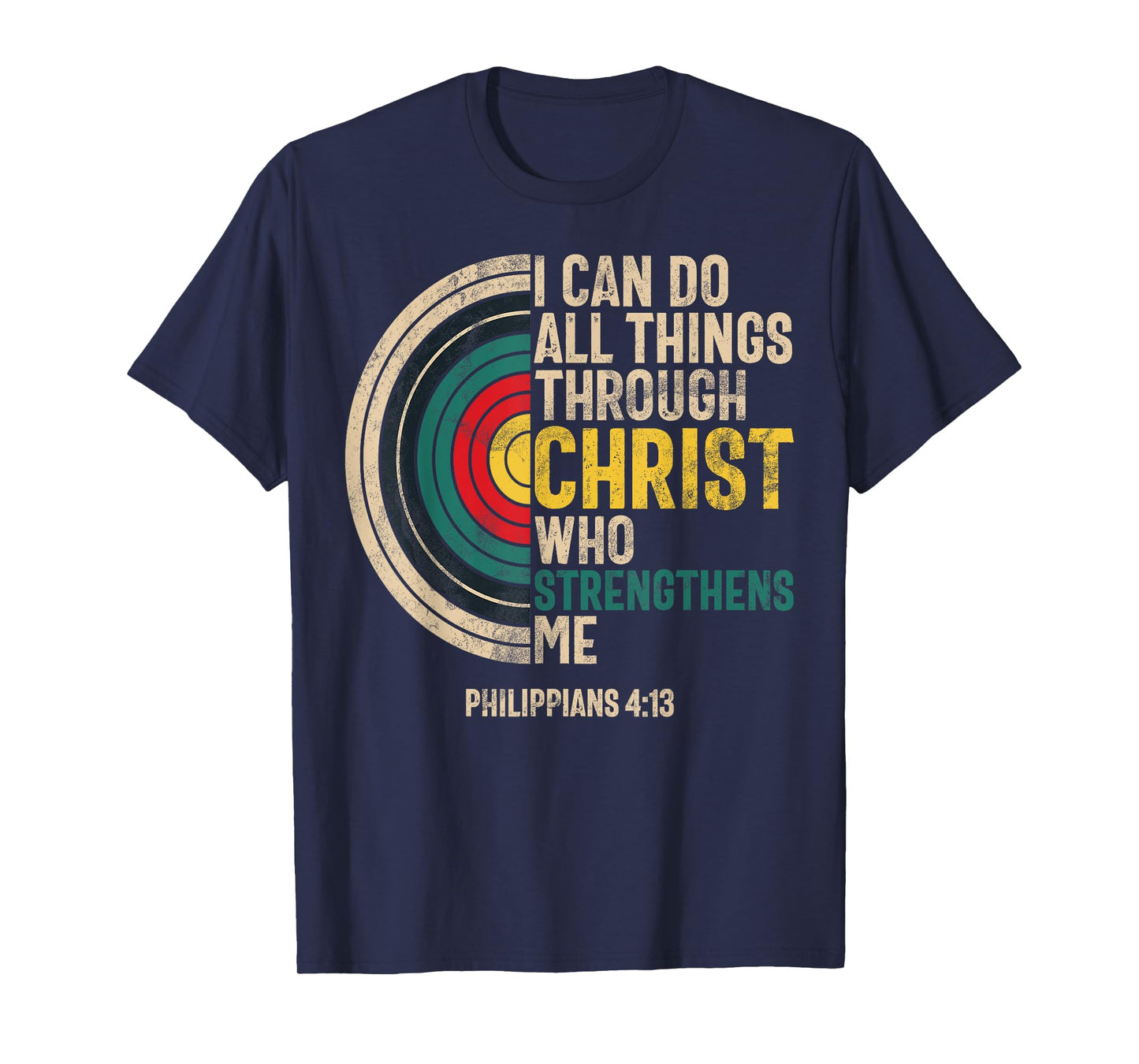 I Can Do All Things Through Christ Archery Bible Verse T-Shirt