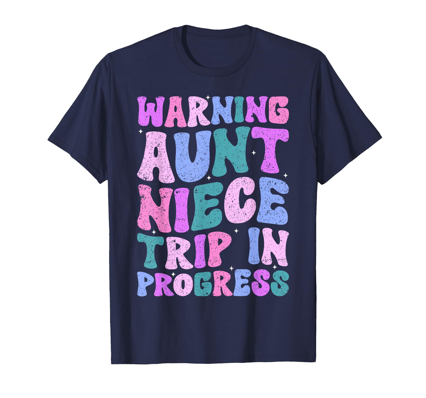 Warning Aunt Niece Trip In Progress Aunt Niece Trip Matching T-Shirt