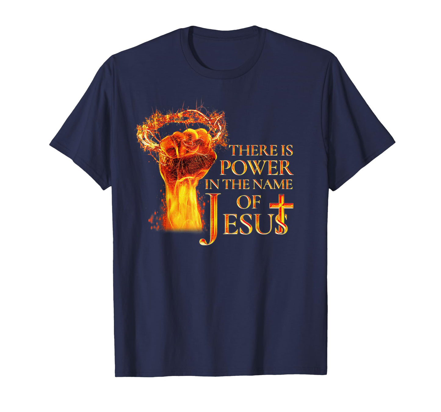 Jesus There is Power in The Name of Jesust Funny Christian T-Shirt