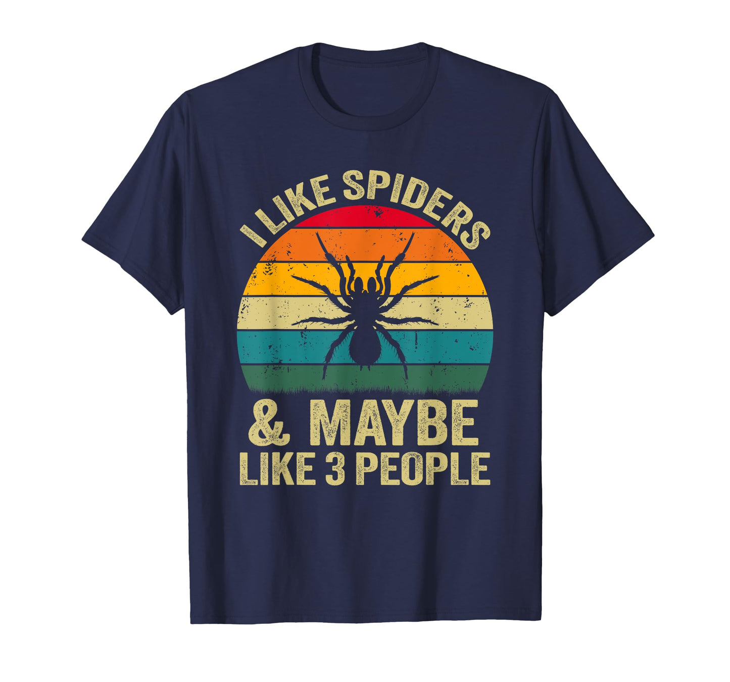 I Like Spiders And Maybe Like 3 People, Funny Spider Retro T-Shirt