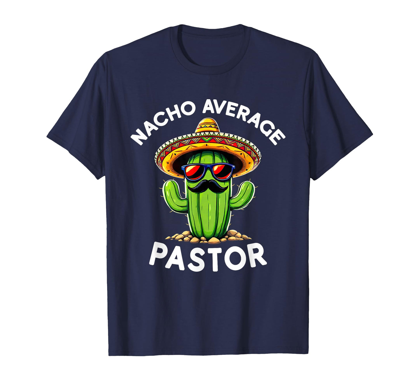 Funny Pastor Joke Nacho Average Pastor Clergy Minister T-Shirt
