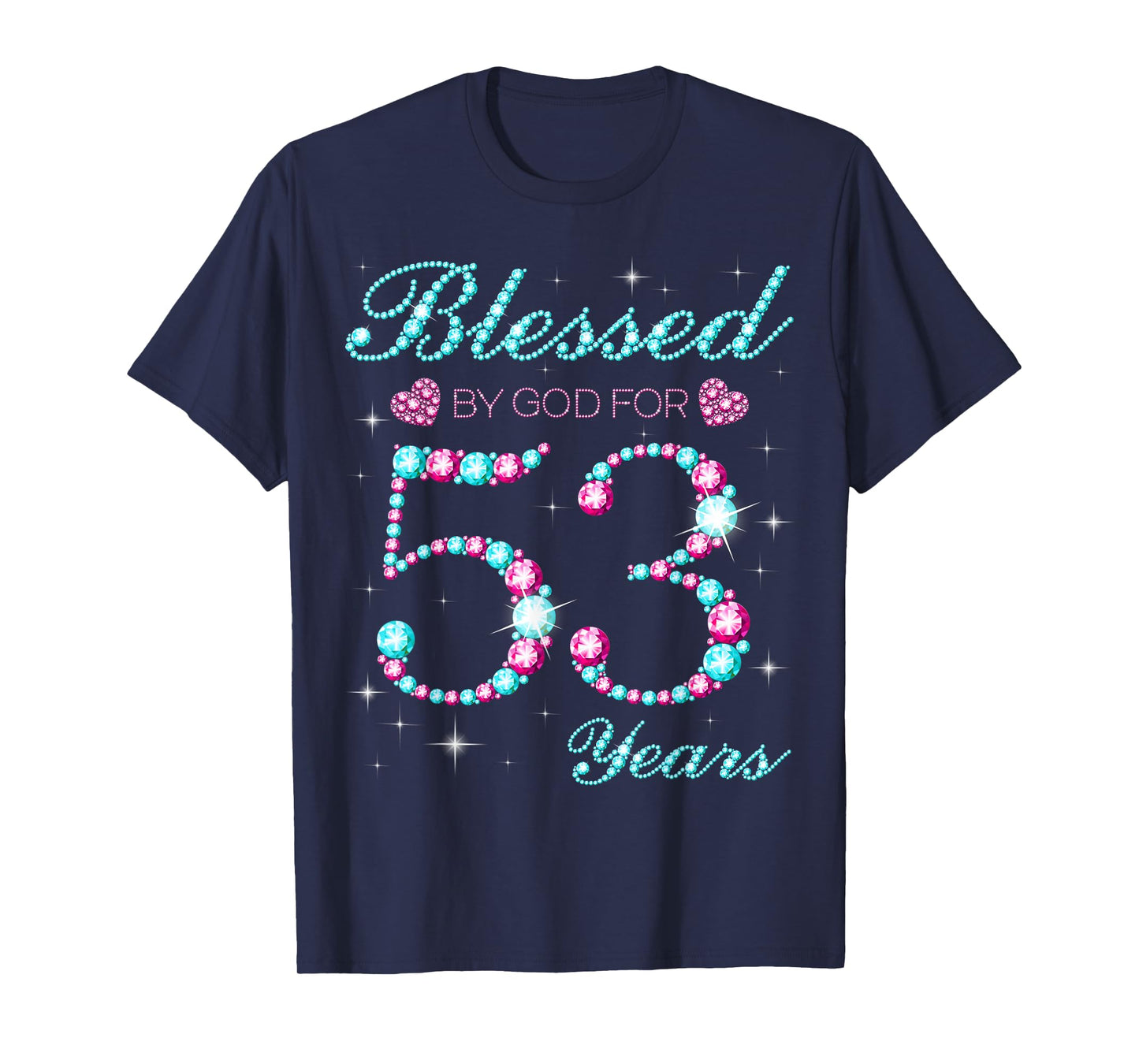Blessed By God For 53 Years Old 53rd Birthday Party B-day T-Shirt