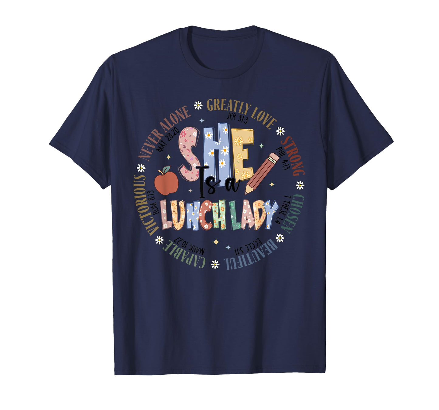 Lunch Lady God Says Bible Verse Christian Back To School T-Shirt