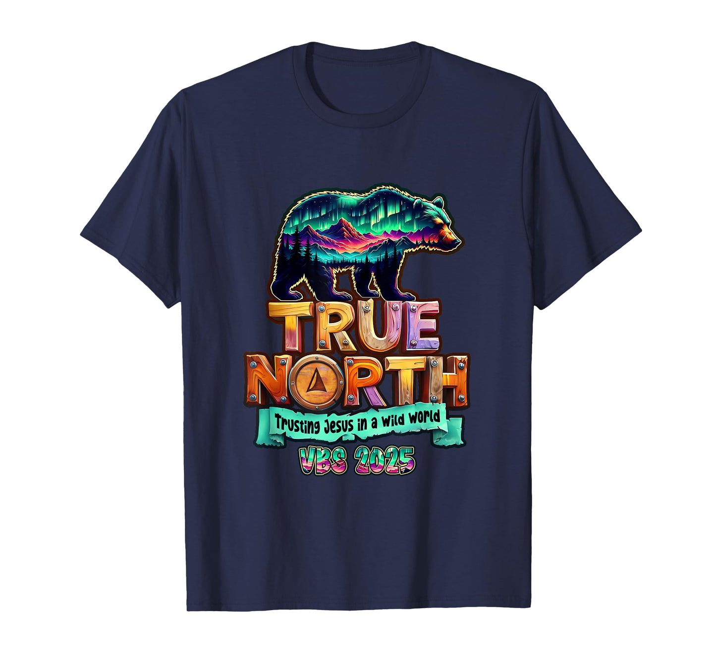 True-North Trusting Jesus In A Wild World Vbs Bear Nature T-Shirt