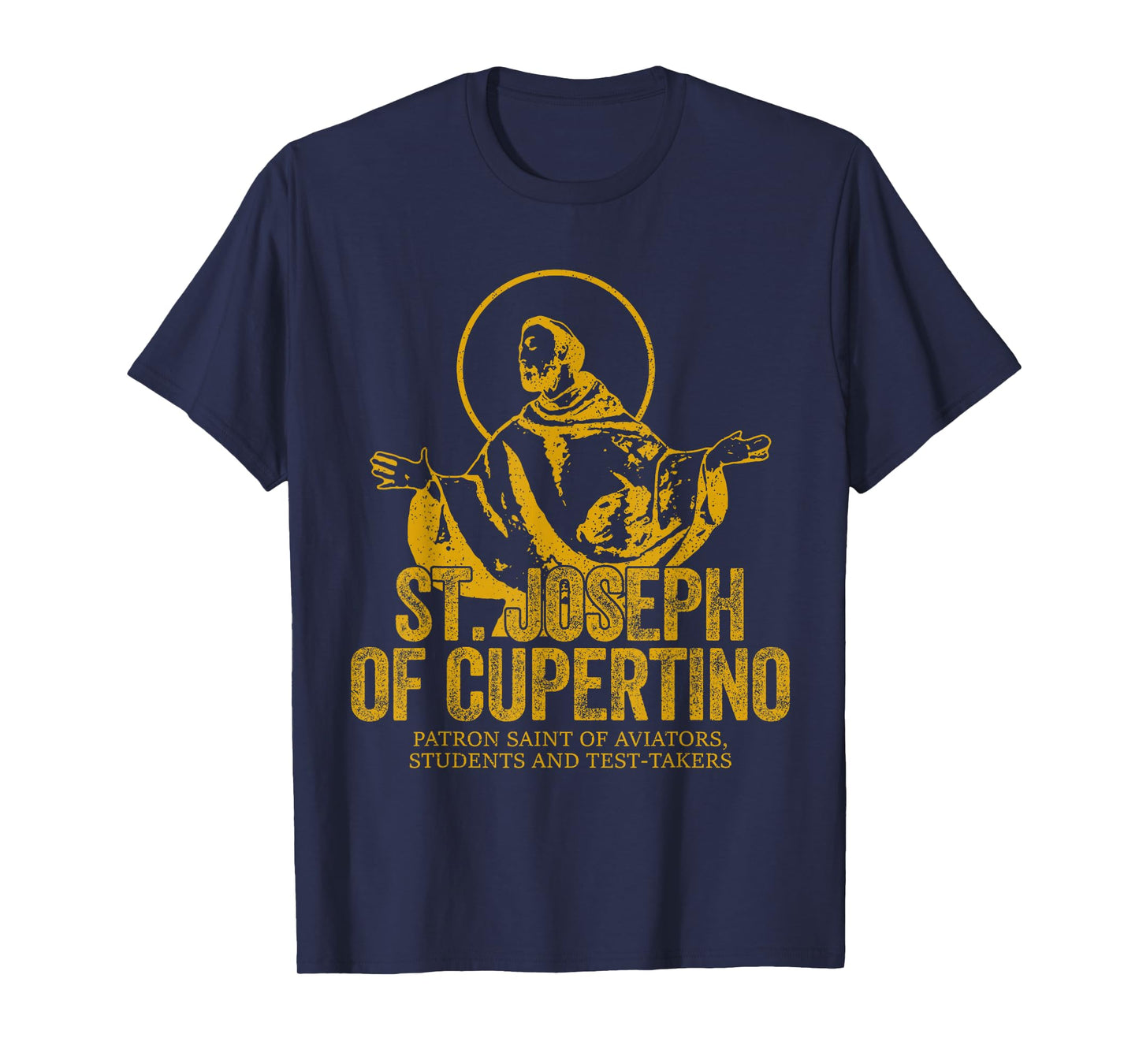 Catholicism Gold St. Joseph Of Cupertino Christian Saint T-Shirt