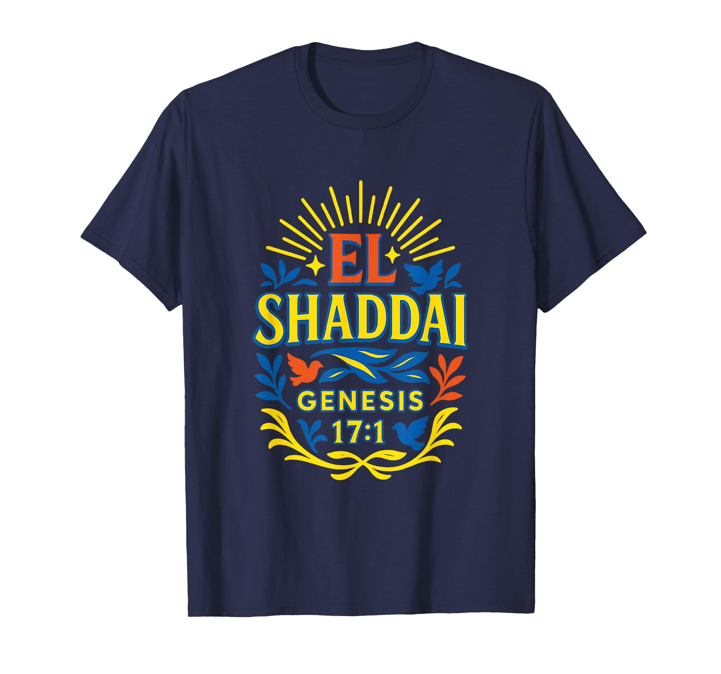 El Shaddai Genesis 17:1 Layered Text Christian T-Shirt