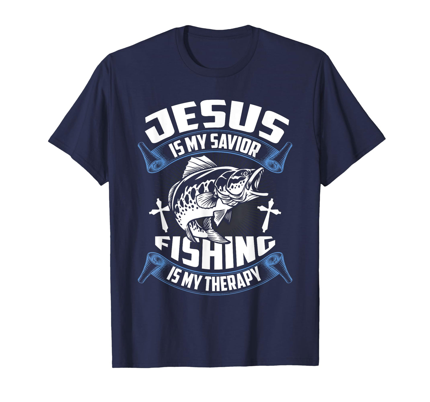 Jesus Is My Savior Fishing Is My Therapy Christian Fishermen T-Shirt