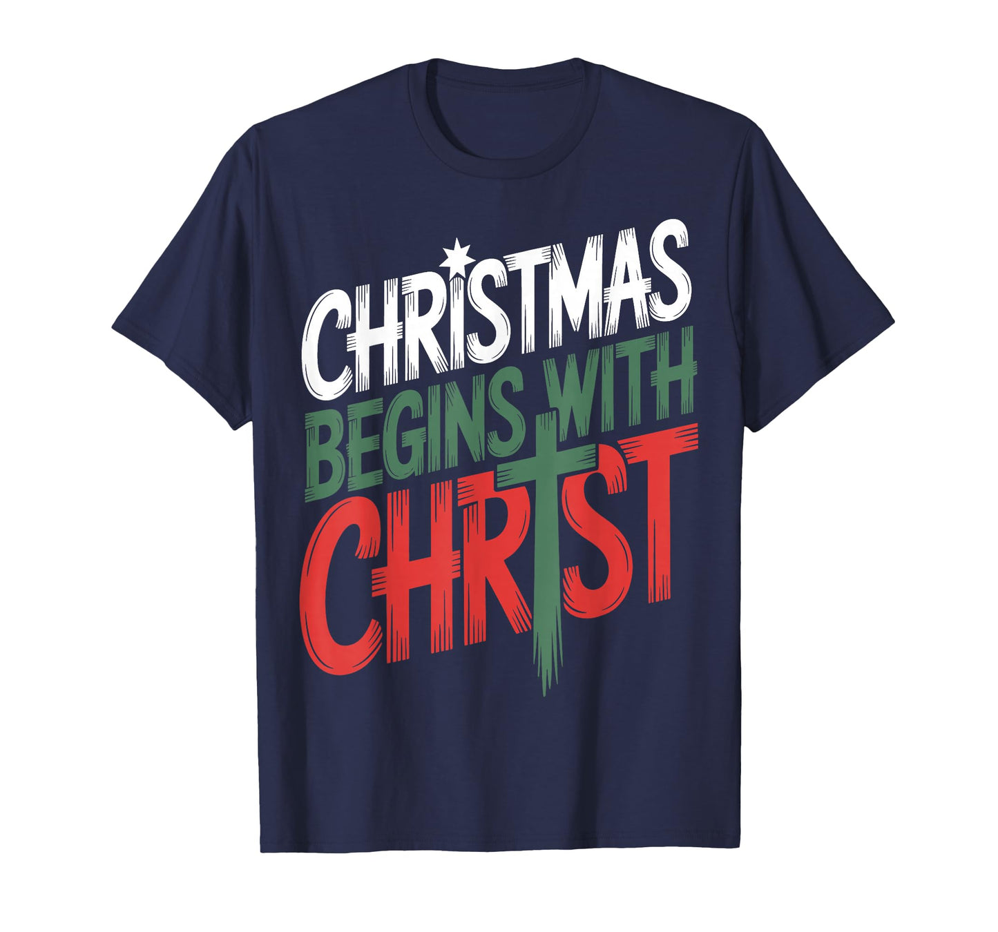 Christmas Begins with Christ Christian T-Shirt