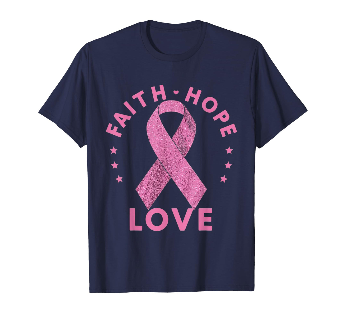 Faith Hope Love Breast Cancer Awareness Pink Ribbon Support T-Shirt