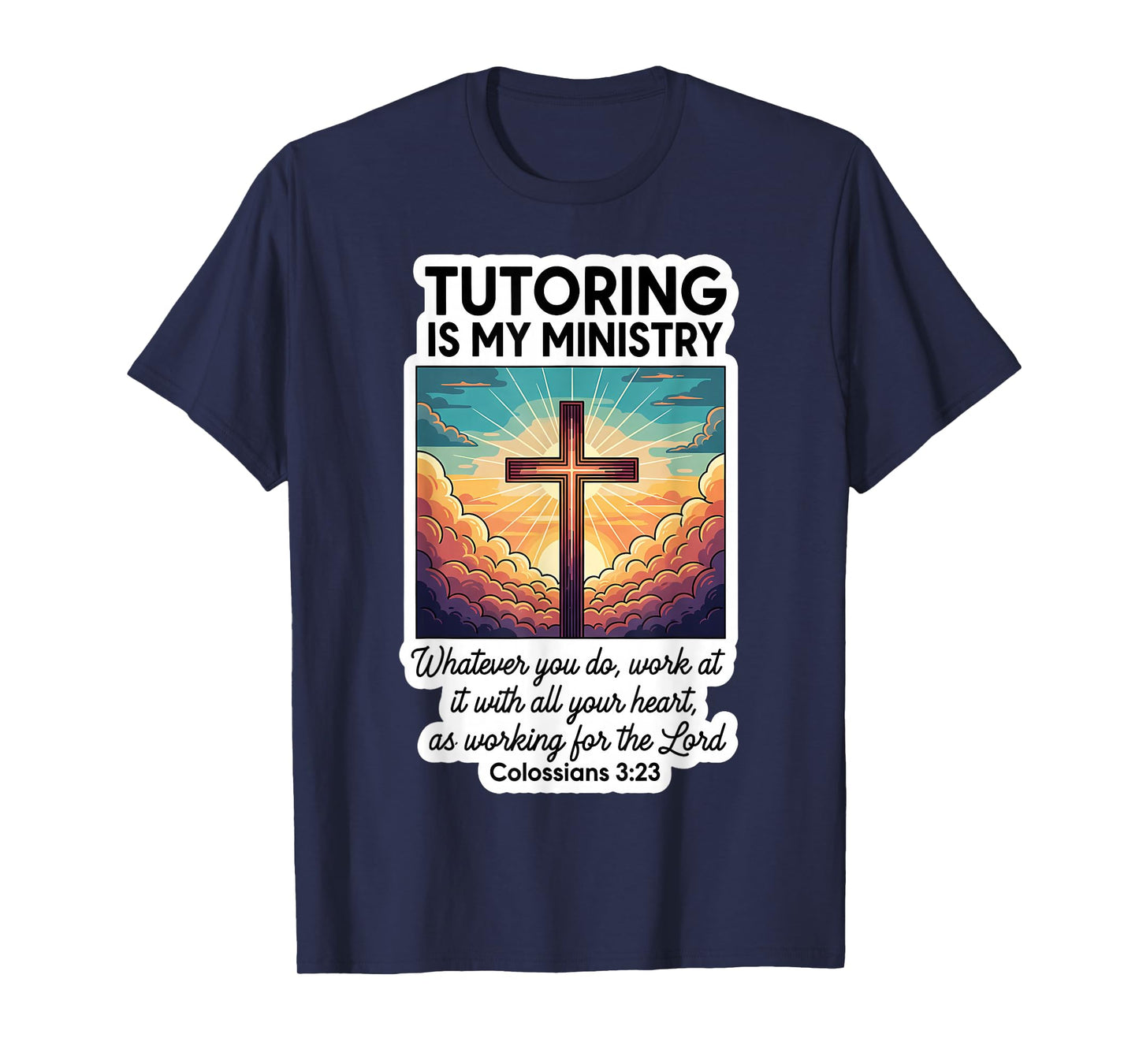 Christian Tutor Turoring is My Ministry Voluntary Teacher T-Shirt