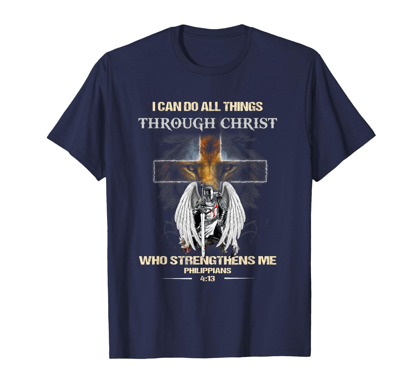 Philippians 4:13 Christian Verse Gift Lion Cross Men Knight T-Shirt