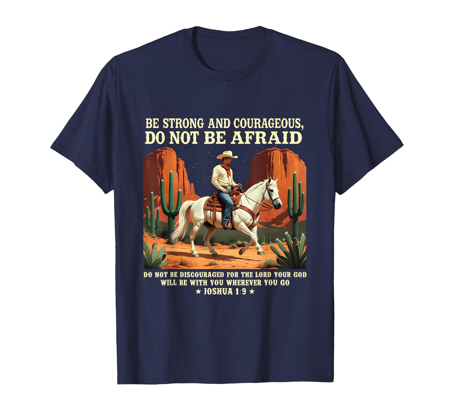 Be Strong and Courageous Western Cowboy Bible Verse T-Shirt