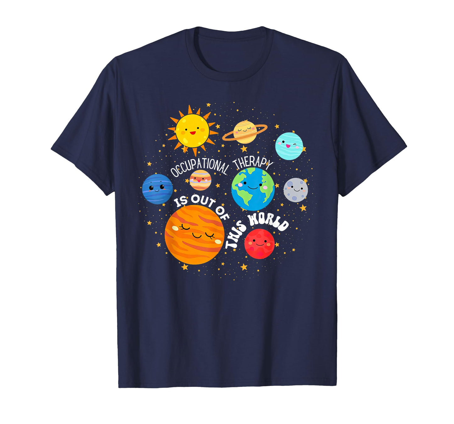 OT Occupational Therapy Is Out Of This World Space Planets T-Shirt