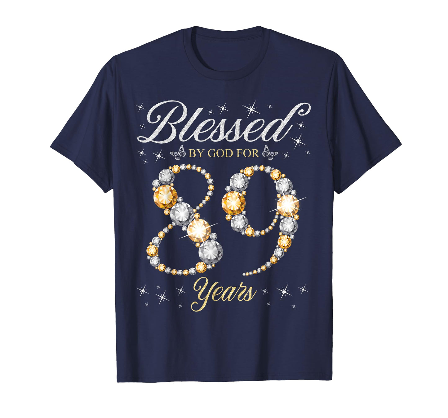 Blessed By God For 89 Years Old 89th Birthday Party T-Shirt