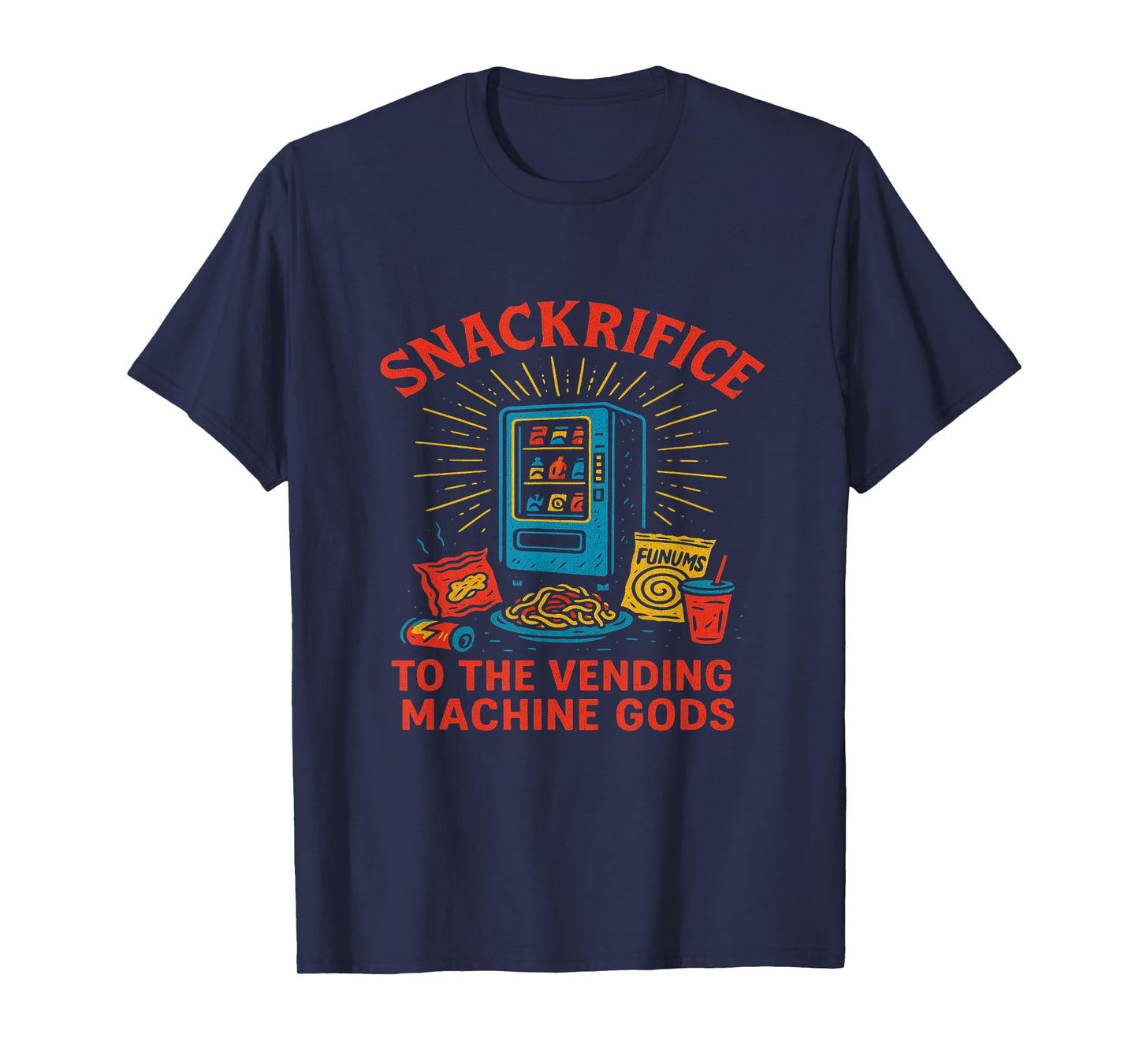 Snackrifice to The Vending Machine Gods T-Shirt