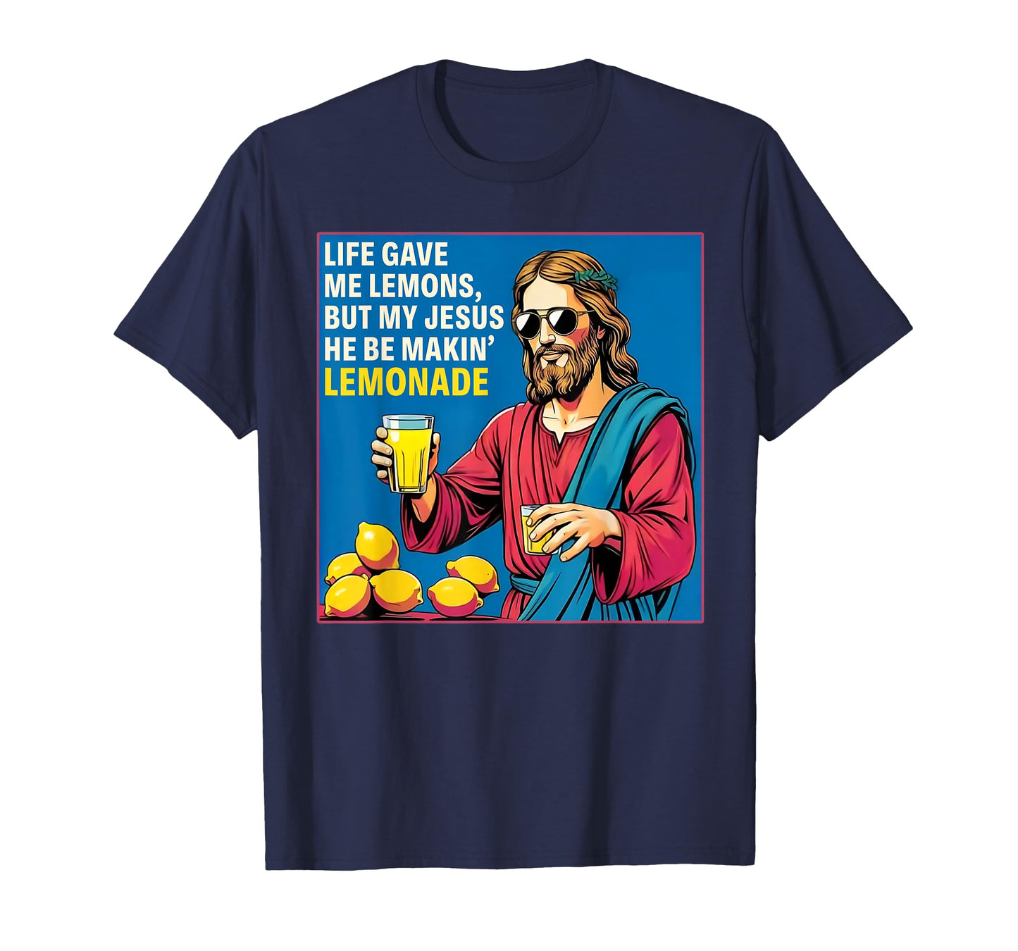 But My Jesus He Be Makin' Lemonade Christian God Faith Women T-Shirt