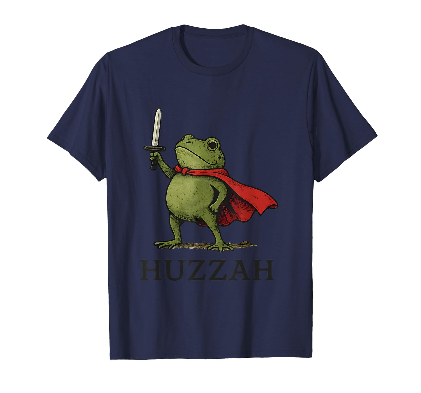 Huzzah Frog Knight Funny Sword Meme Quote T-Shirt